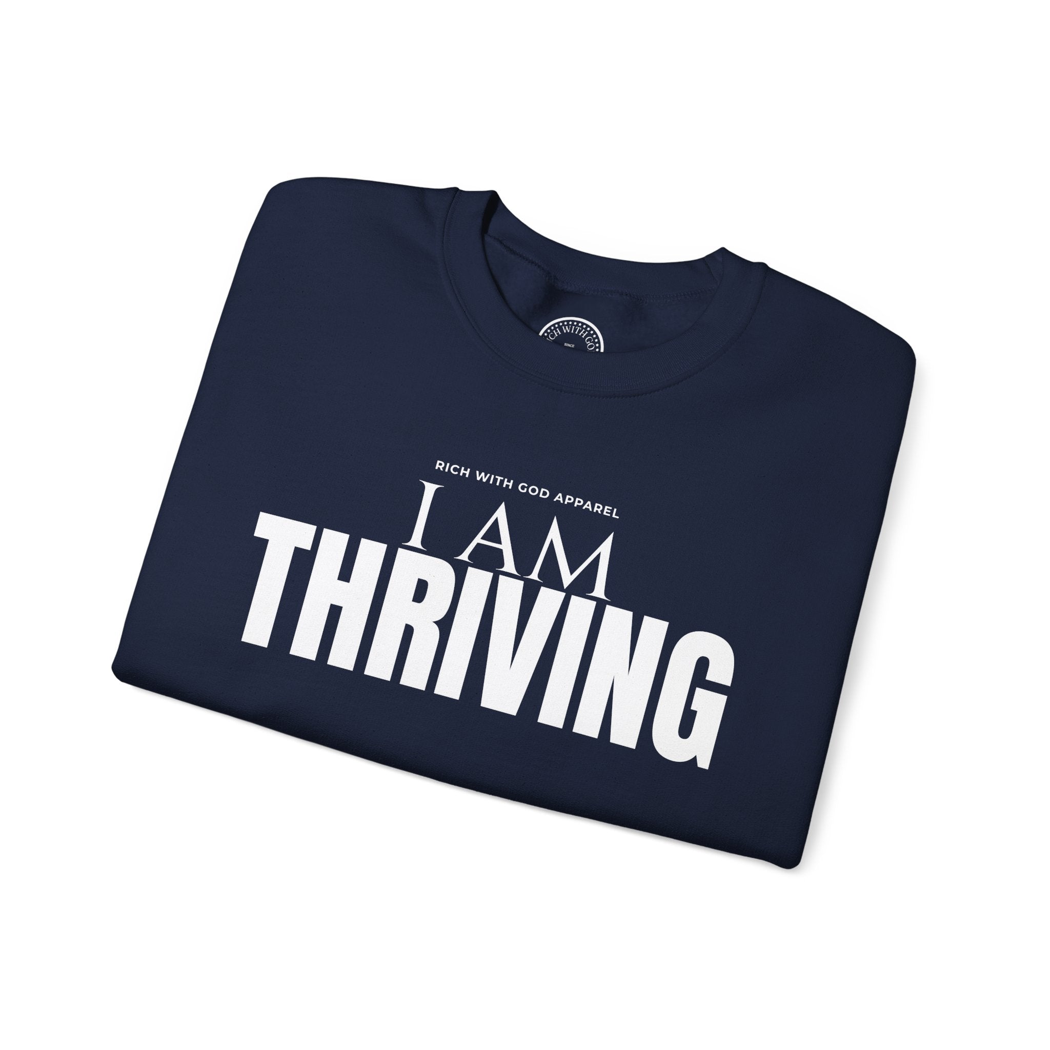 I Am Thriving Crewneck Sweatshirt
