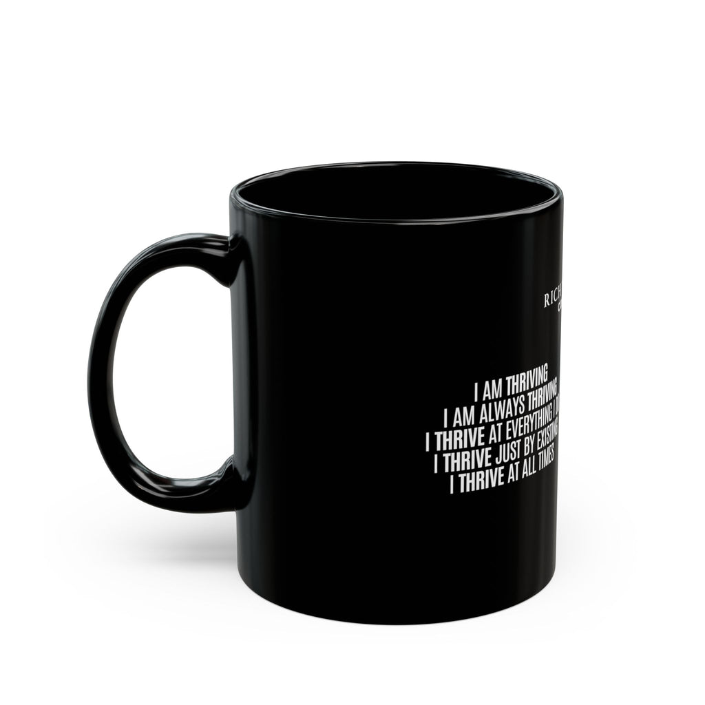 I Am Thriving Black Mug (11oz, 15oz)
