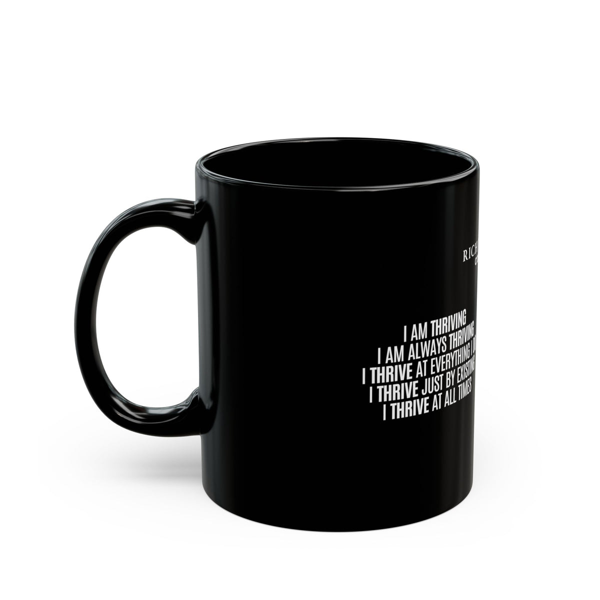 I Am Thriving Black Mug (11oz, 15oz)
