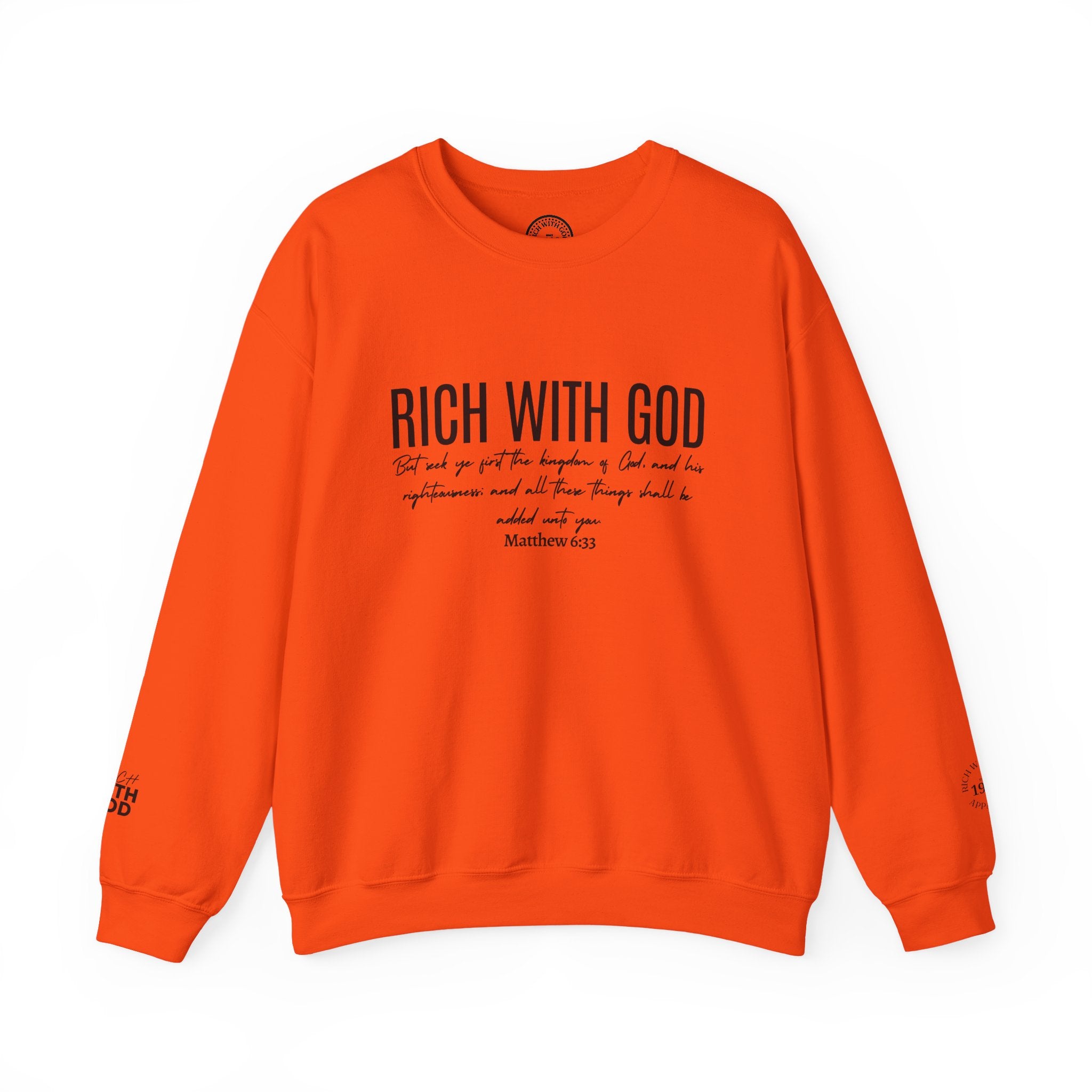 Rich With God Matthew 6:33 Crewneck Sweatshirt