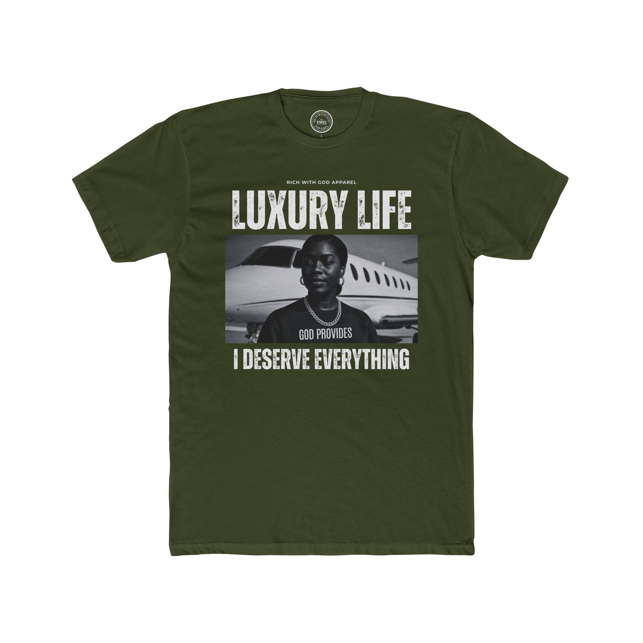 Luxury Life – I Deserve Everything Crew Tee