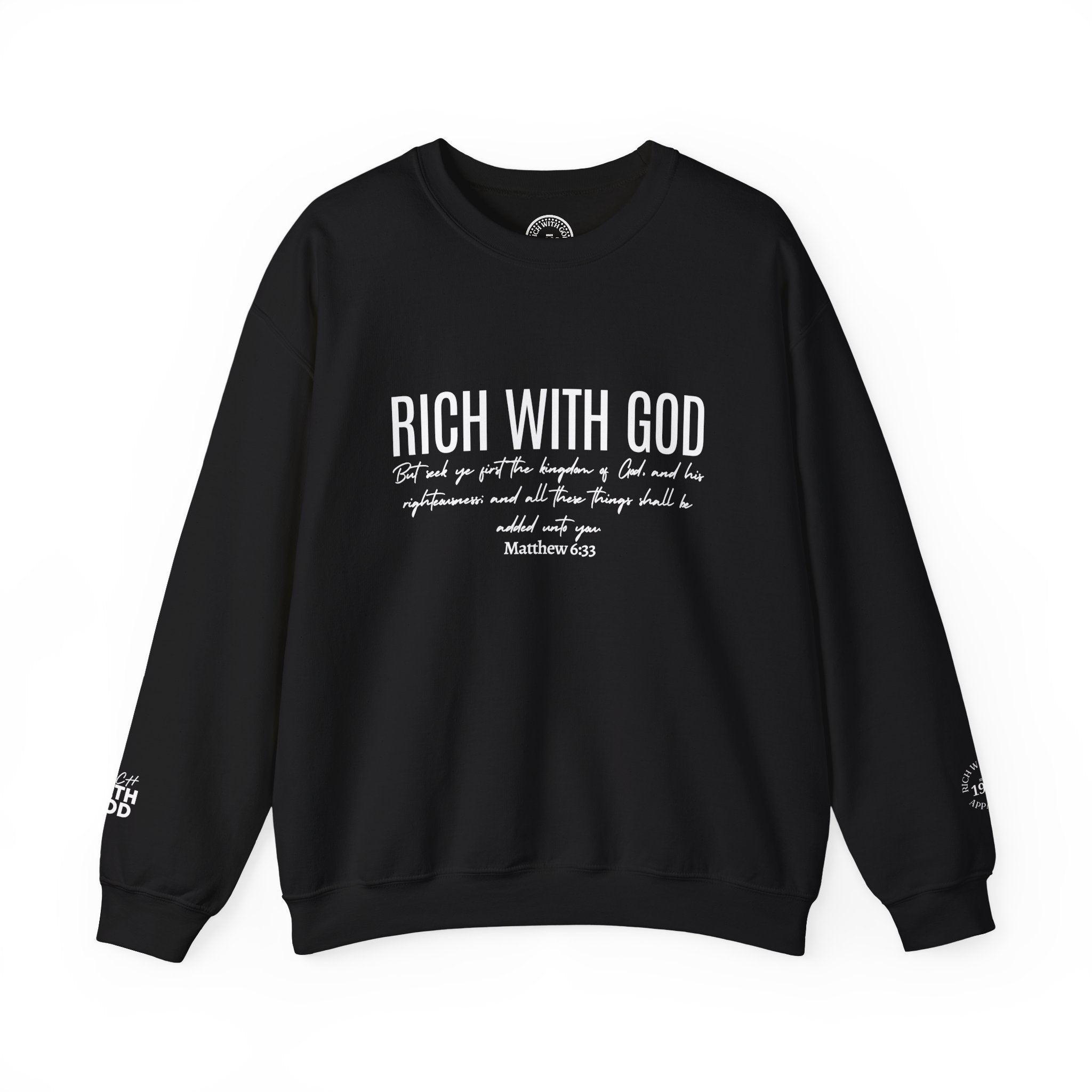 Rich With God Matthew 6:33 Crewneck Sweatshirt