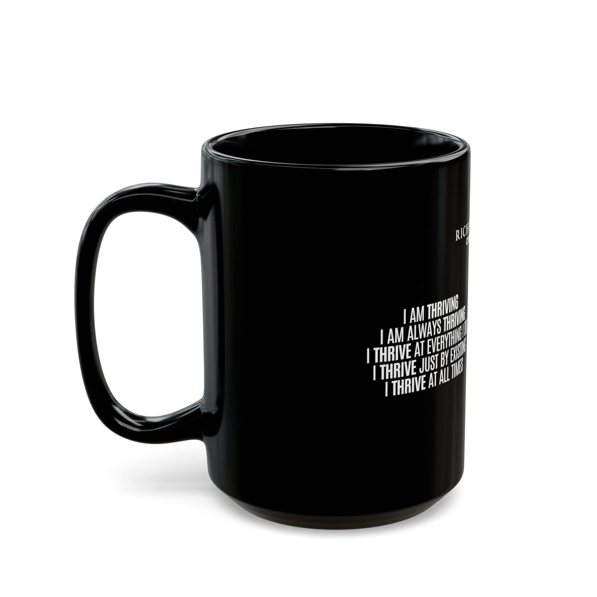 I Am Thriving Black Mug (11oz, 15oz)
