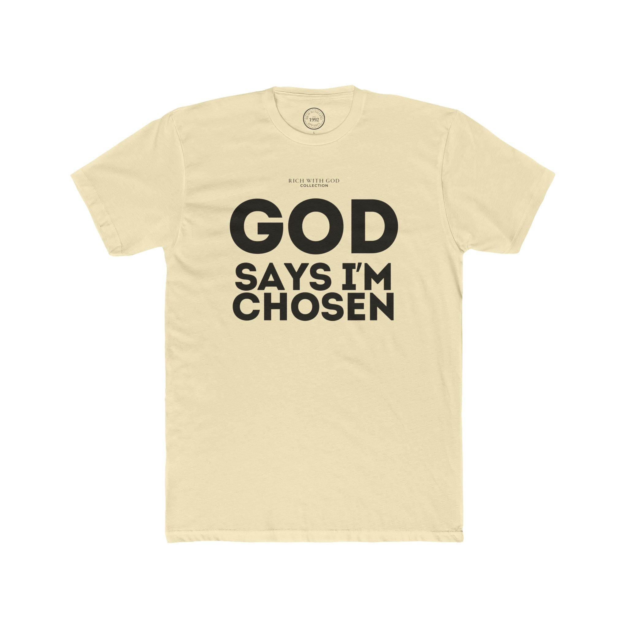 God Says I’m Chosen Crew Tee