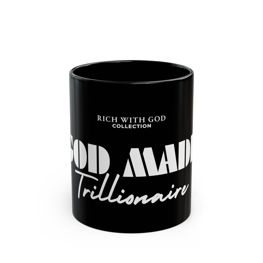 God Made Trillionaire Black Mug (11oz, 15oz)