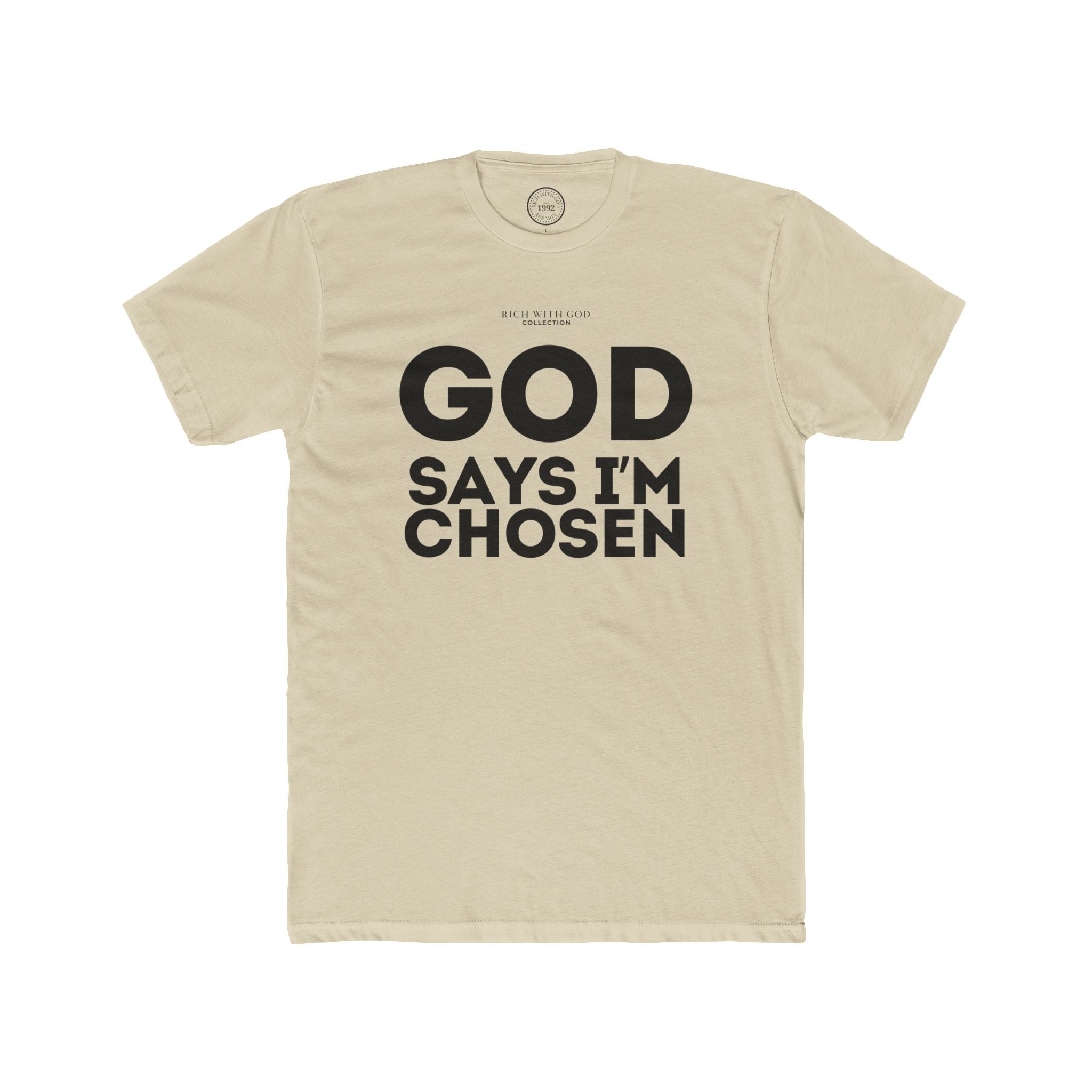 God Says I’m Chosen Crew Tee
