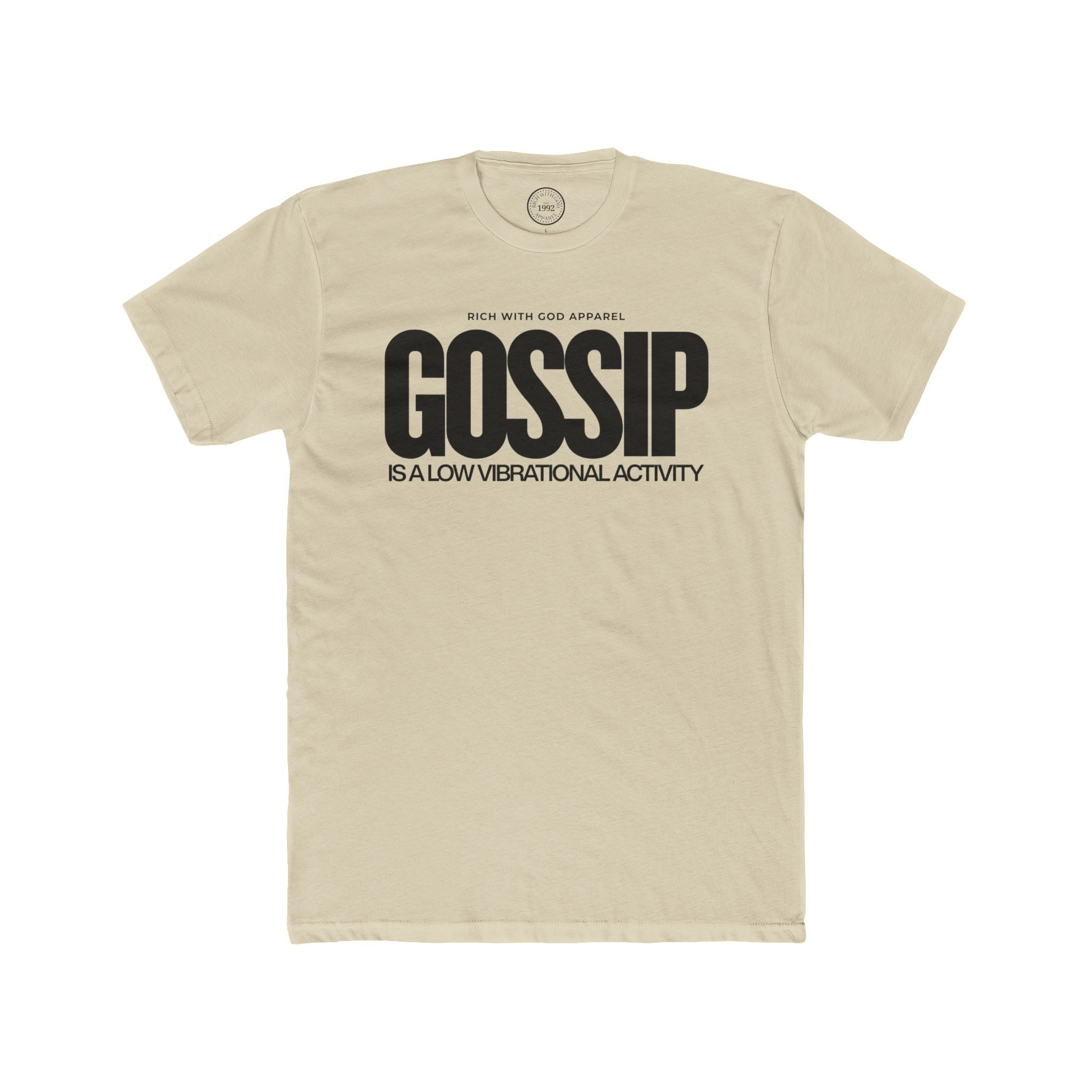 Gossip is a Low Vibrational Activity Crew Tee