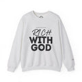 Rich With God Crewneck