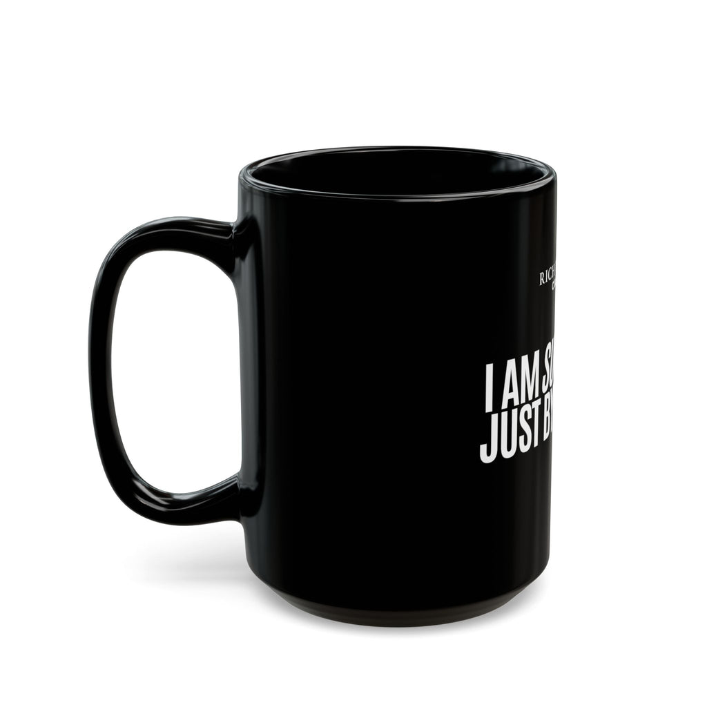 I Am Successful Just By Existing Black Mug (11oz, 15oz)