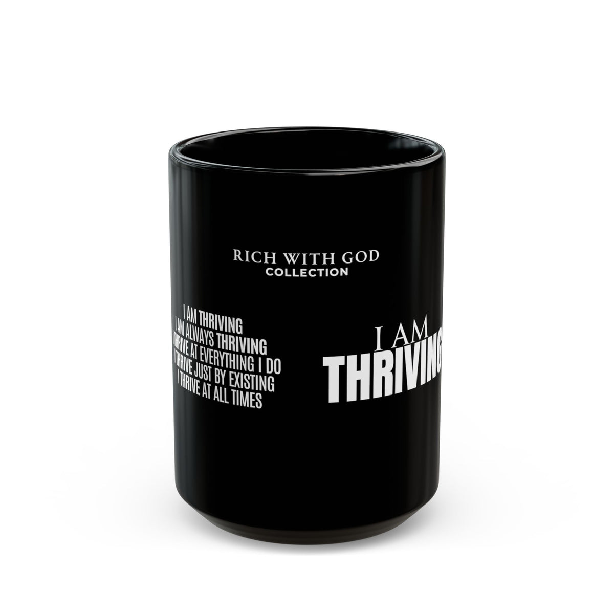 I Am Thriving Black Mug (11oz, 15oz)