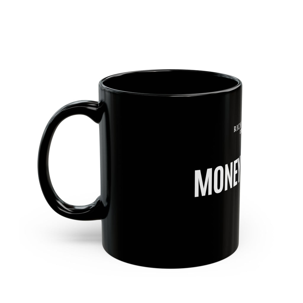 Money Loves Me Black Mug (11oz, 15oz)