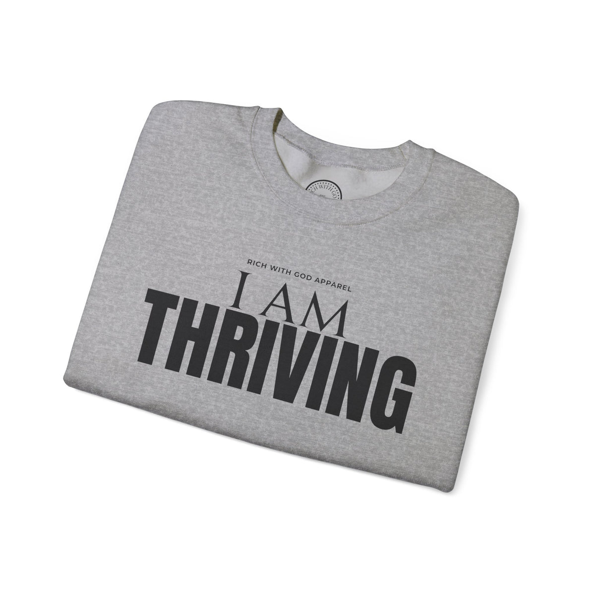 I Am Thriving Crewneck Sweatshirt