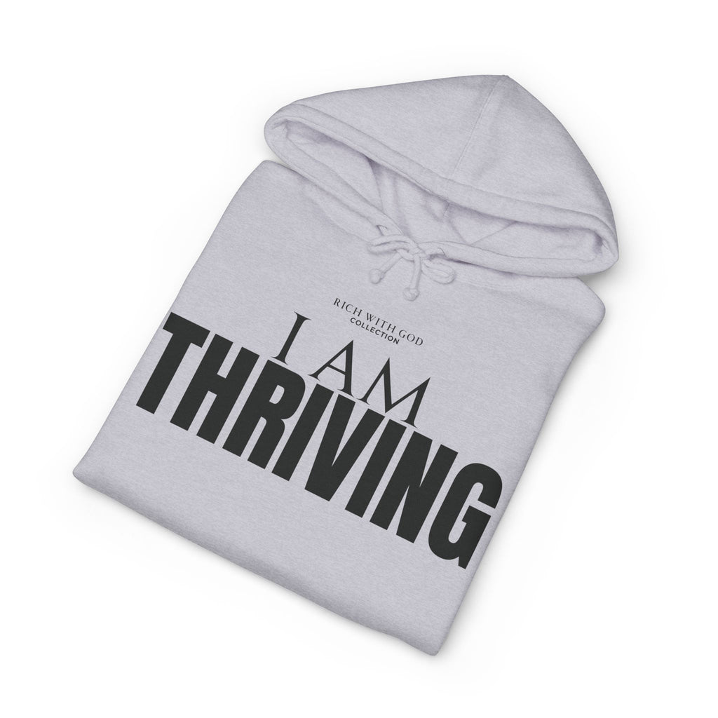 I Am Thriving Hoodie