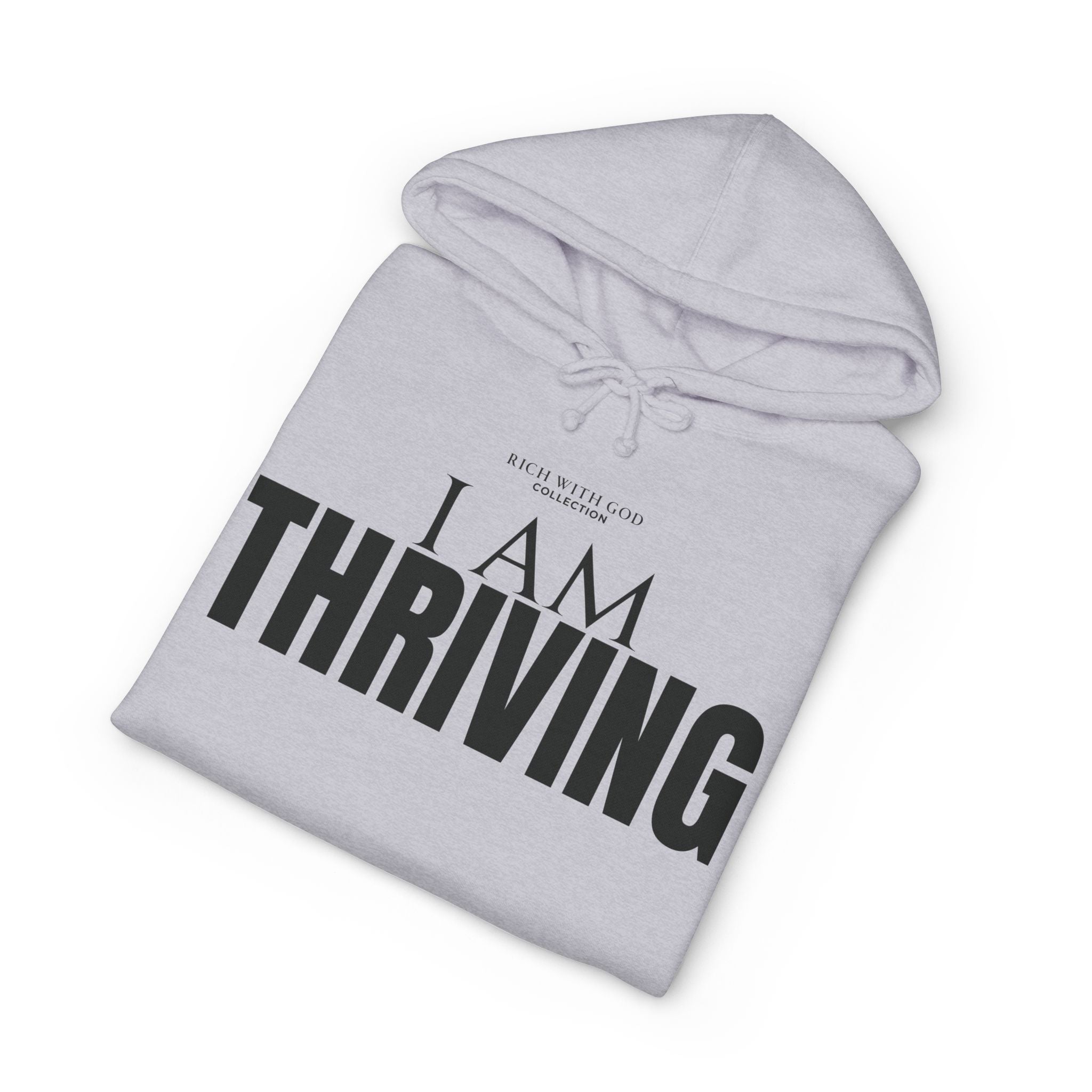 I Am Thriving Hoodie