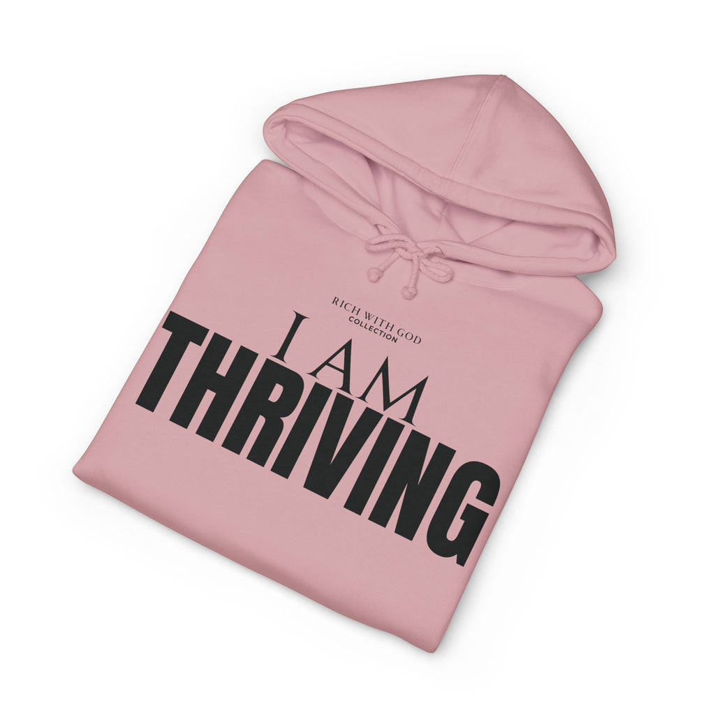 I Am Thriving Hoodie