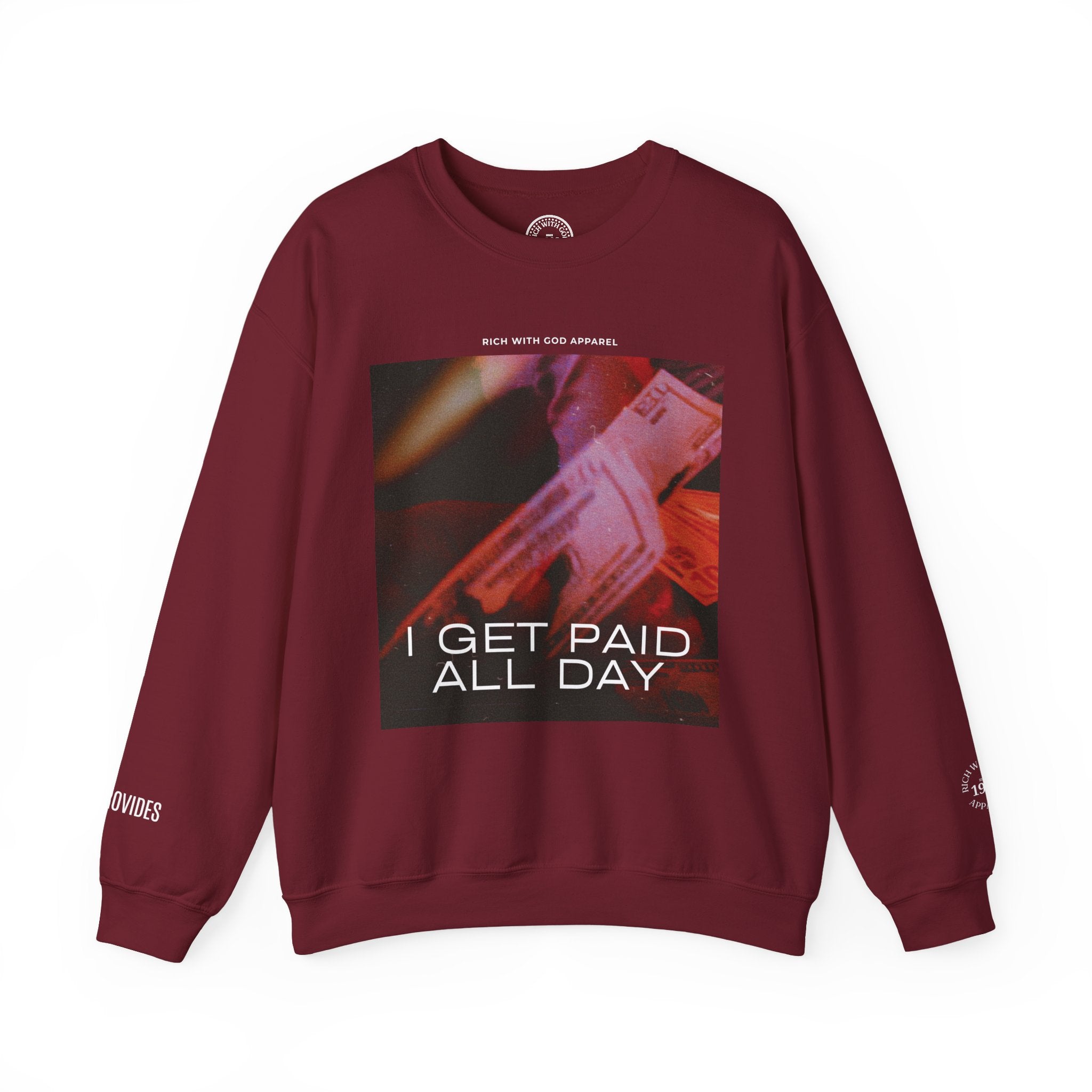 I Get Paid All Day Crewneck Sweatshirt