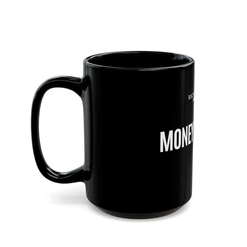Money Loves Me Black Mug (11oz, 15oz)