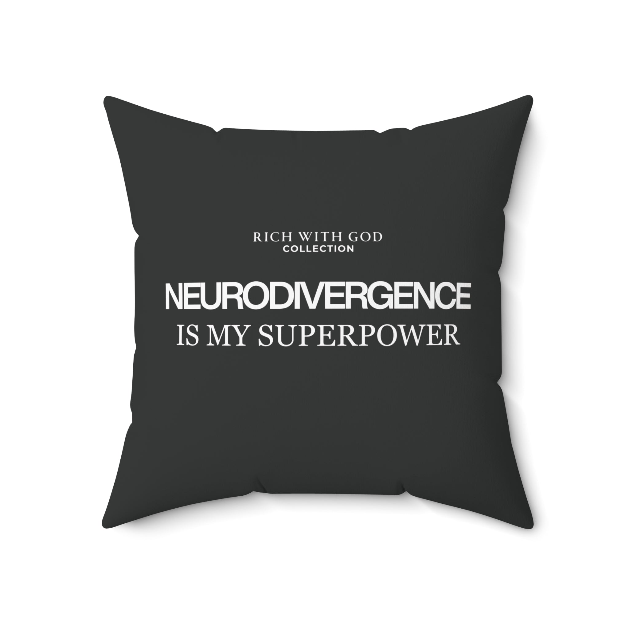 Neurodivergence is My Superpower Spun Polyester Square Pillow