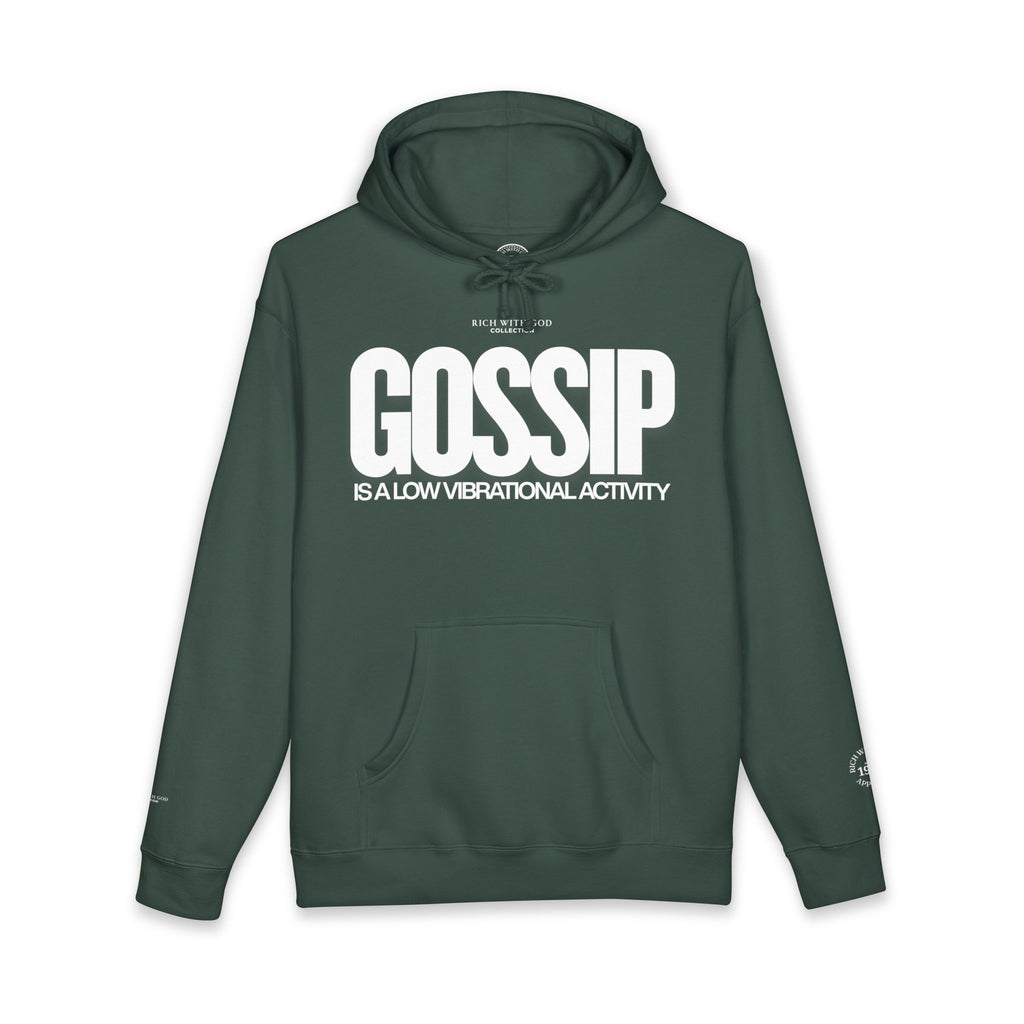 Gossip is a Low Vibrational Activity Hoodie