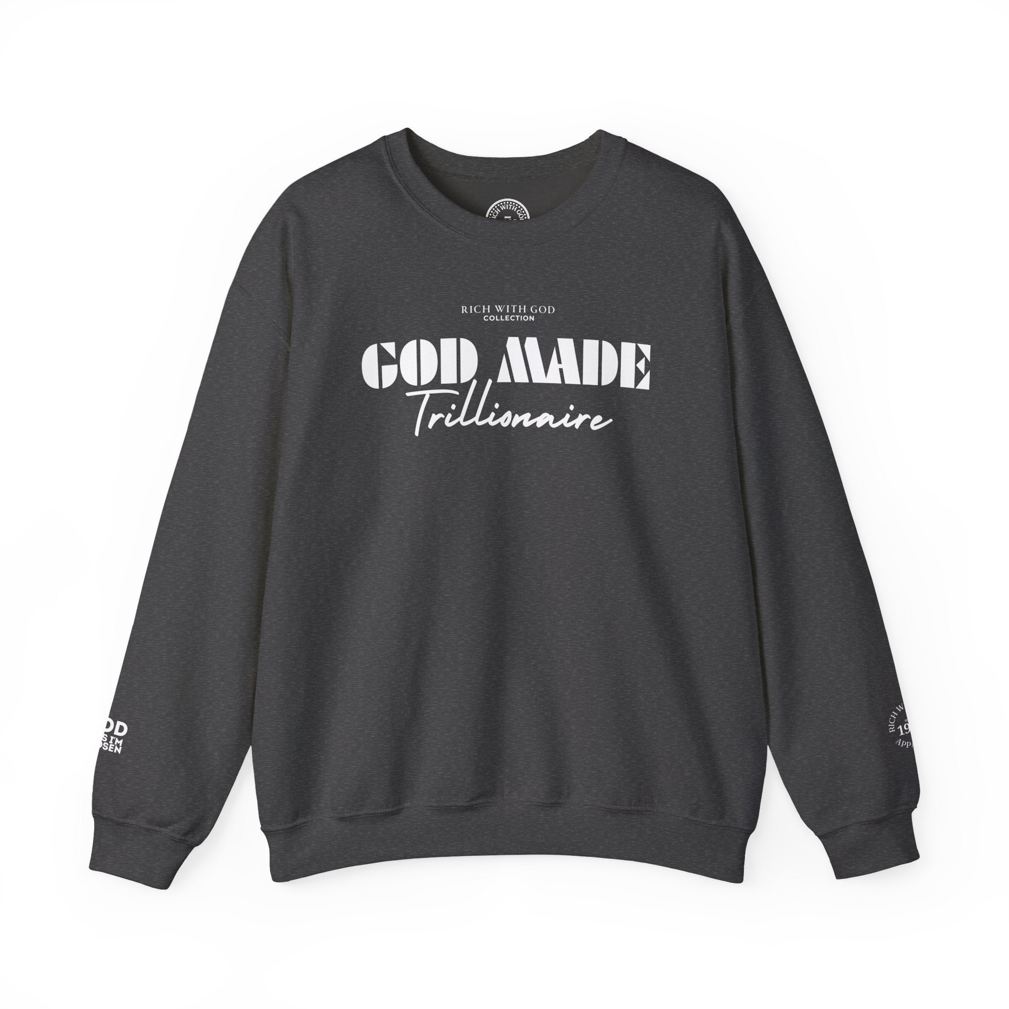 God Made Trillionaire Crewneck Sweatshirt