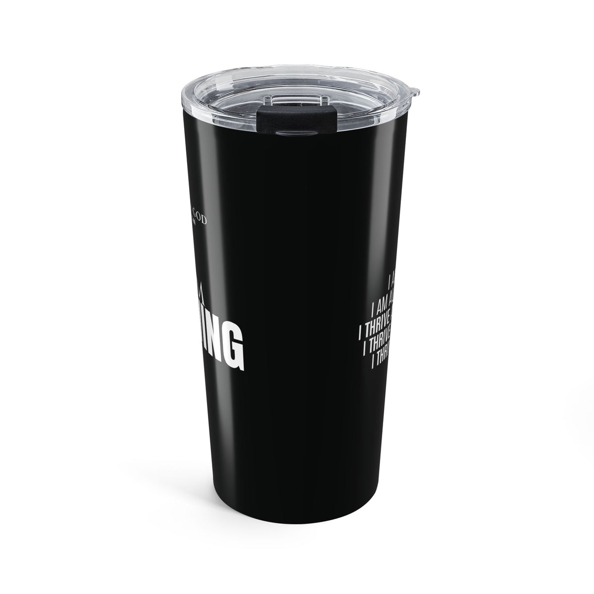 I Am Thriving Tumbler 20oz
