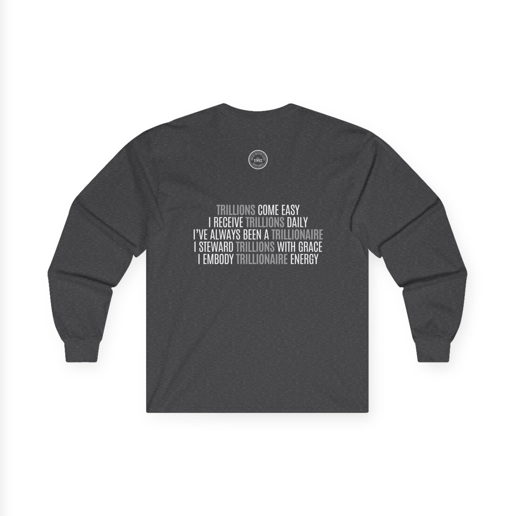 God Made Trillionaire Long Sleeve Tee