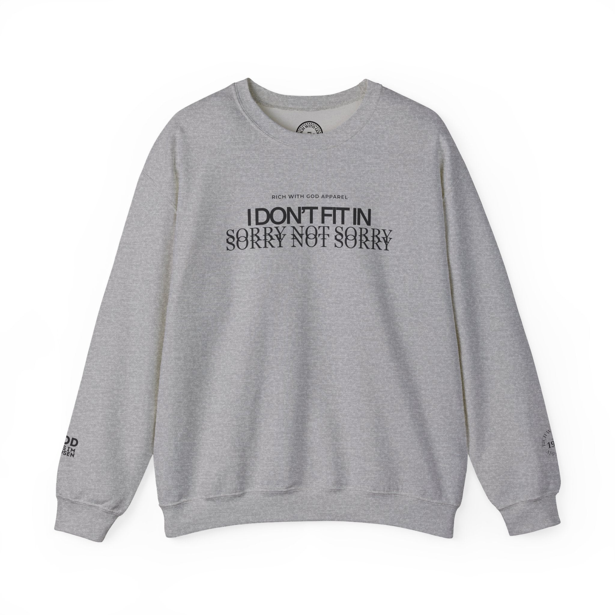 I Don't Fit In Crewneck Sweatshirt