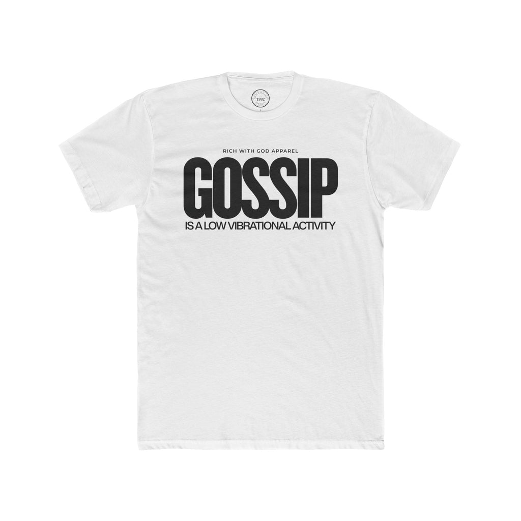 Gossip is a Low Vibrational Activity Crew Tee