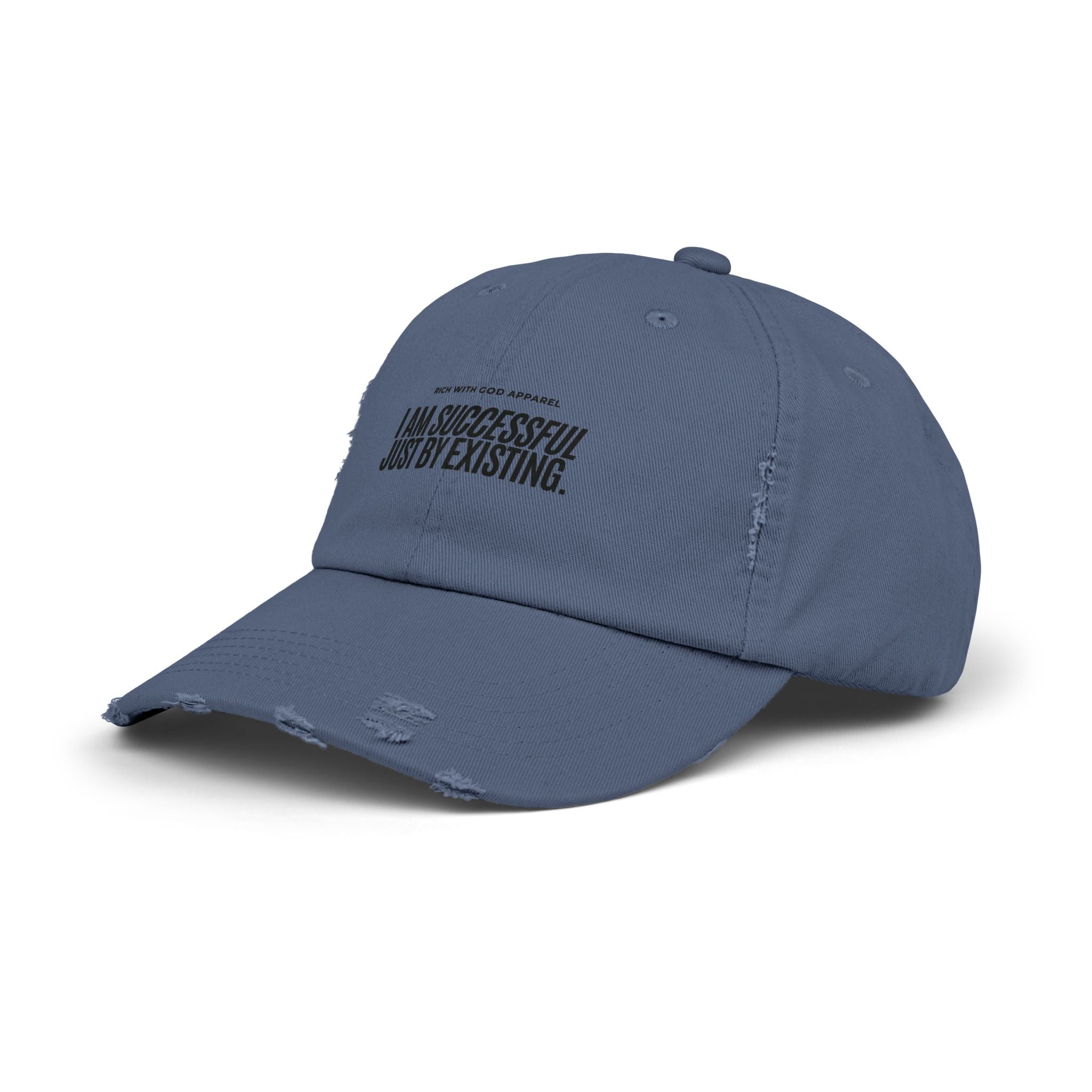 I Am Successful Just By Existing Unisex Distressed Cap