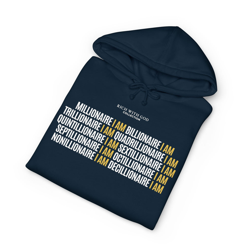 Millionaire I Am Billionaire I Am Hoodie
