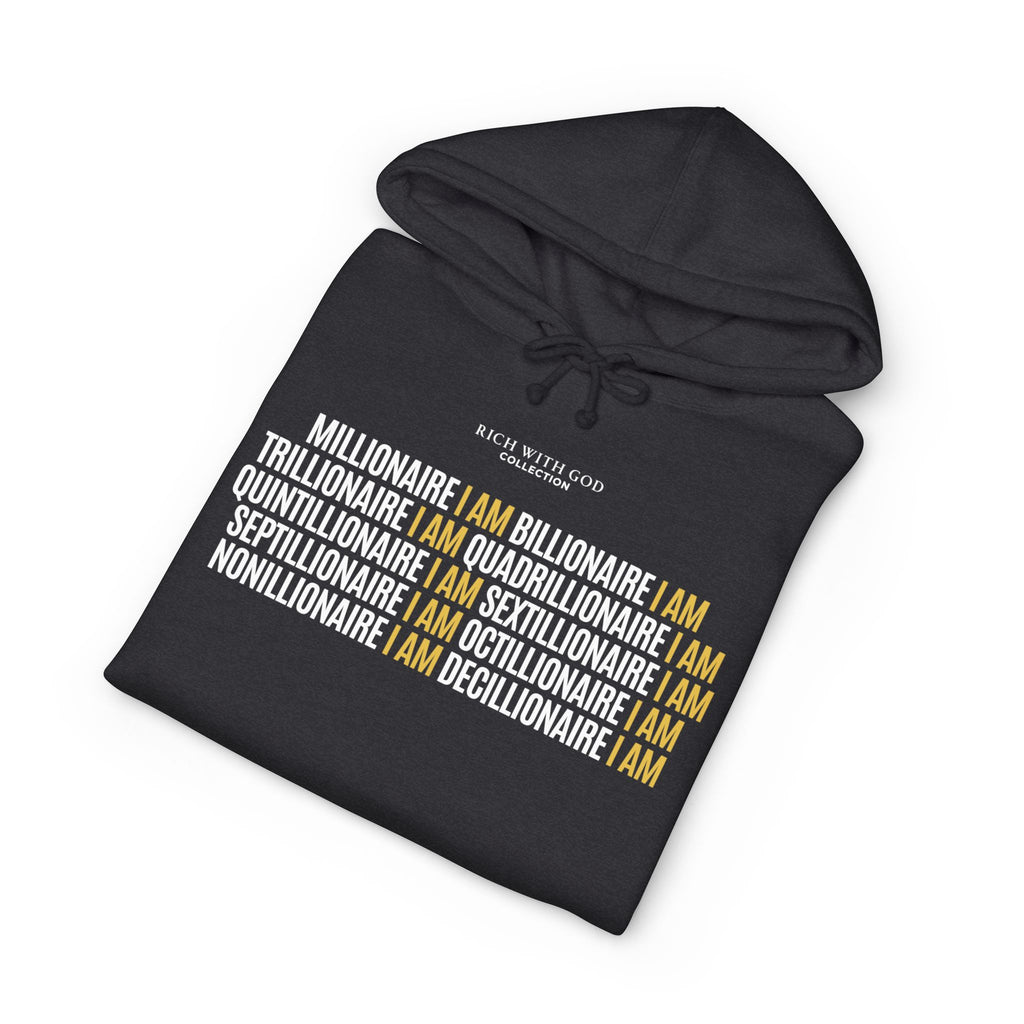 Millionaire I Am Billionaire I Am Hoodie