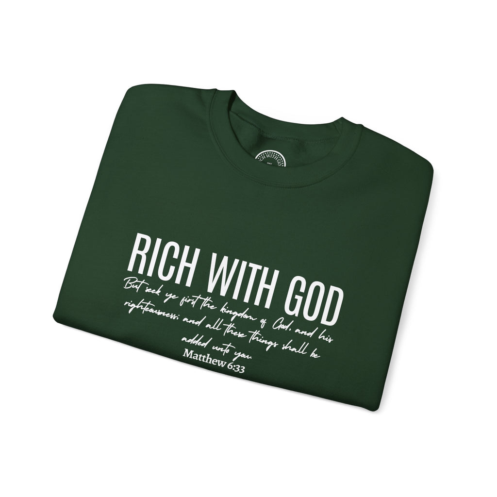 Rich With God Matthew 6:33 Crewneck Sweatshirt