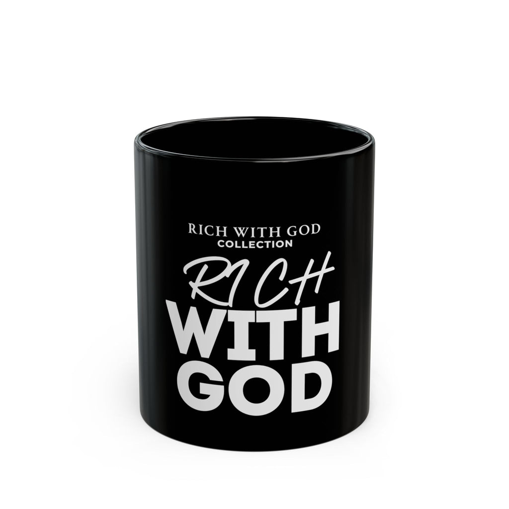 Rich With God Black Mug (11oz, 15oz)