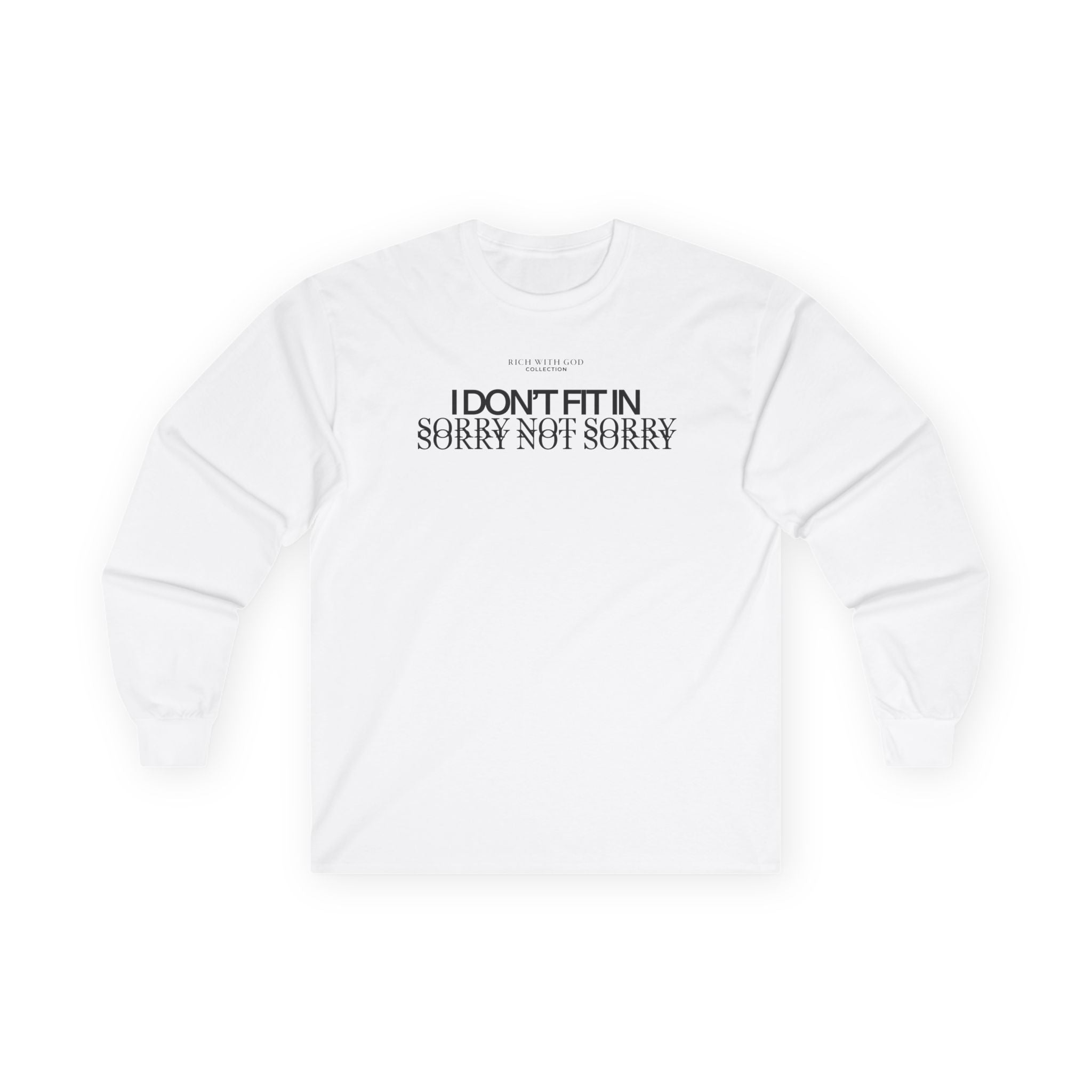 I Don't Fit In Long Sleeve Tee