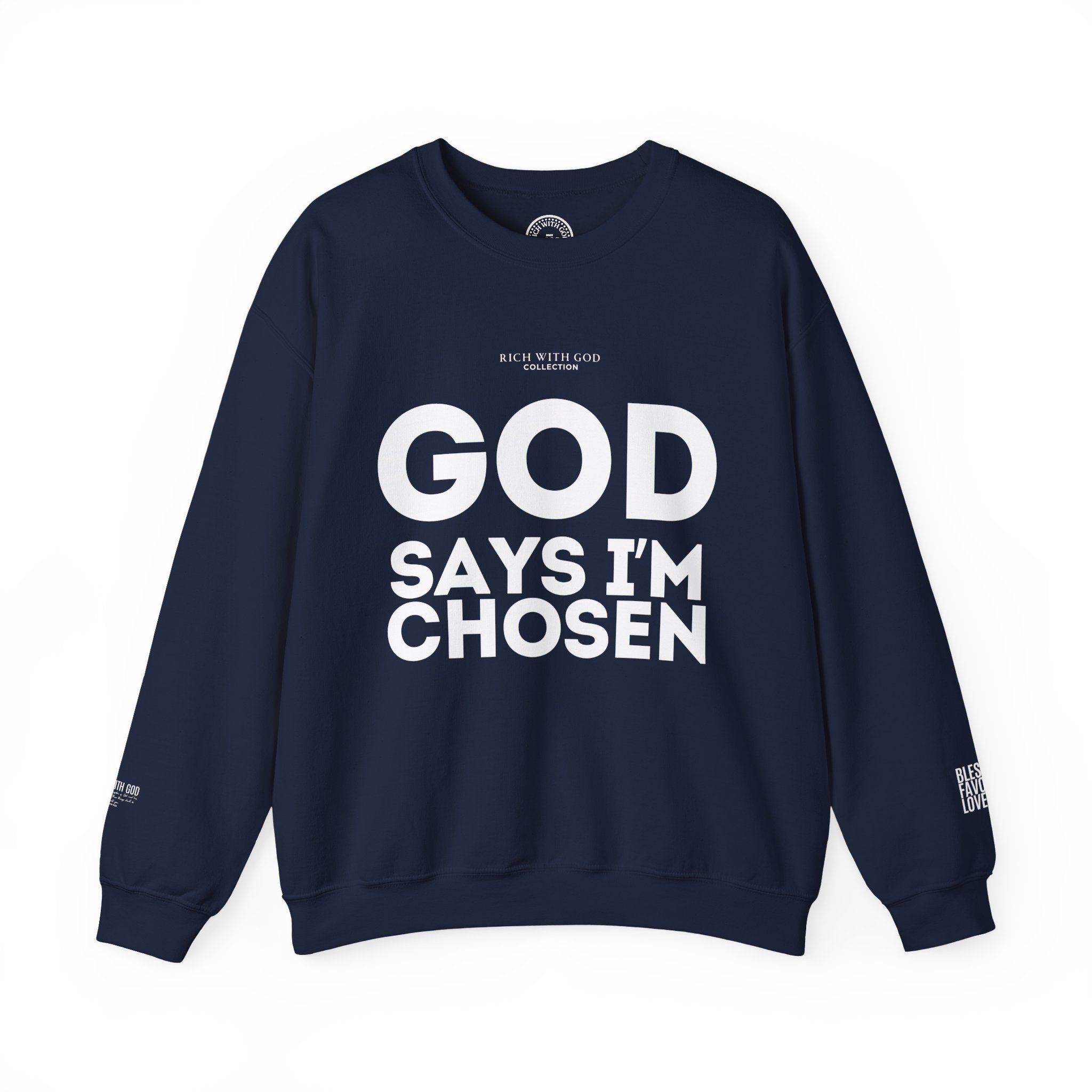 God Says I’m Chosen Crewneck Sweatshirt
