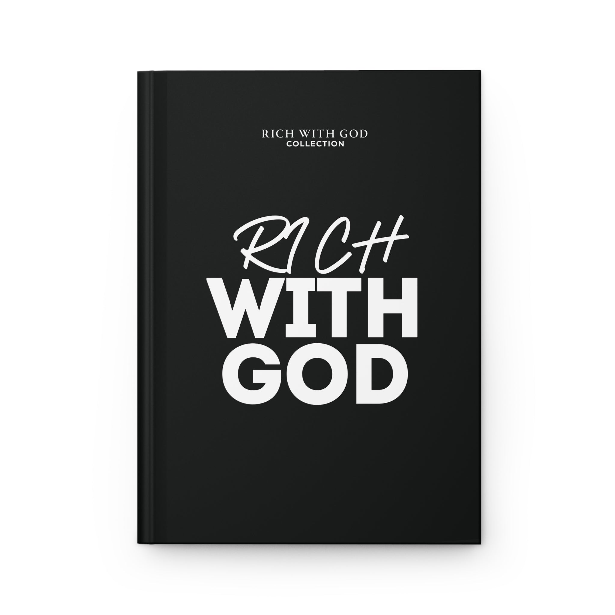 Rich With God Hardcover Journal Matte (Black)