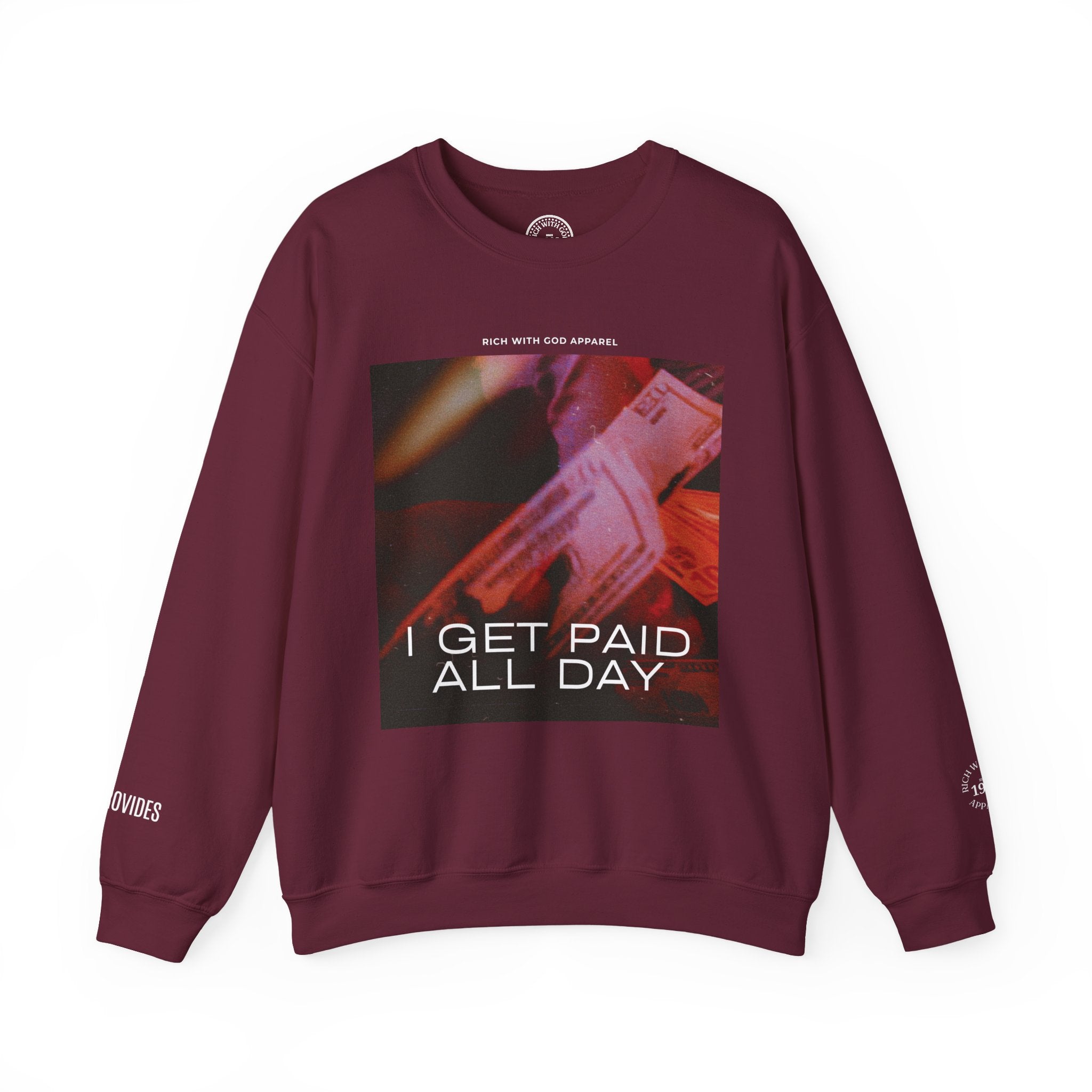 I Get Paid All Day Crewneck Sweatshirt