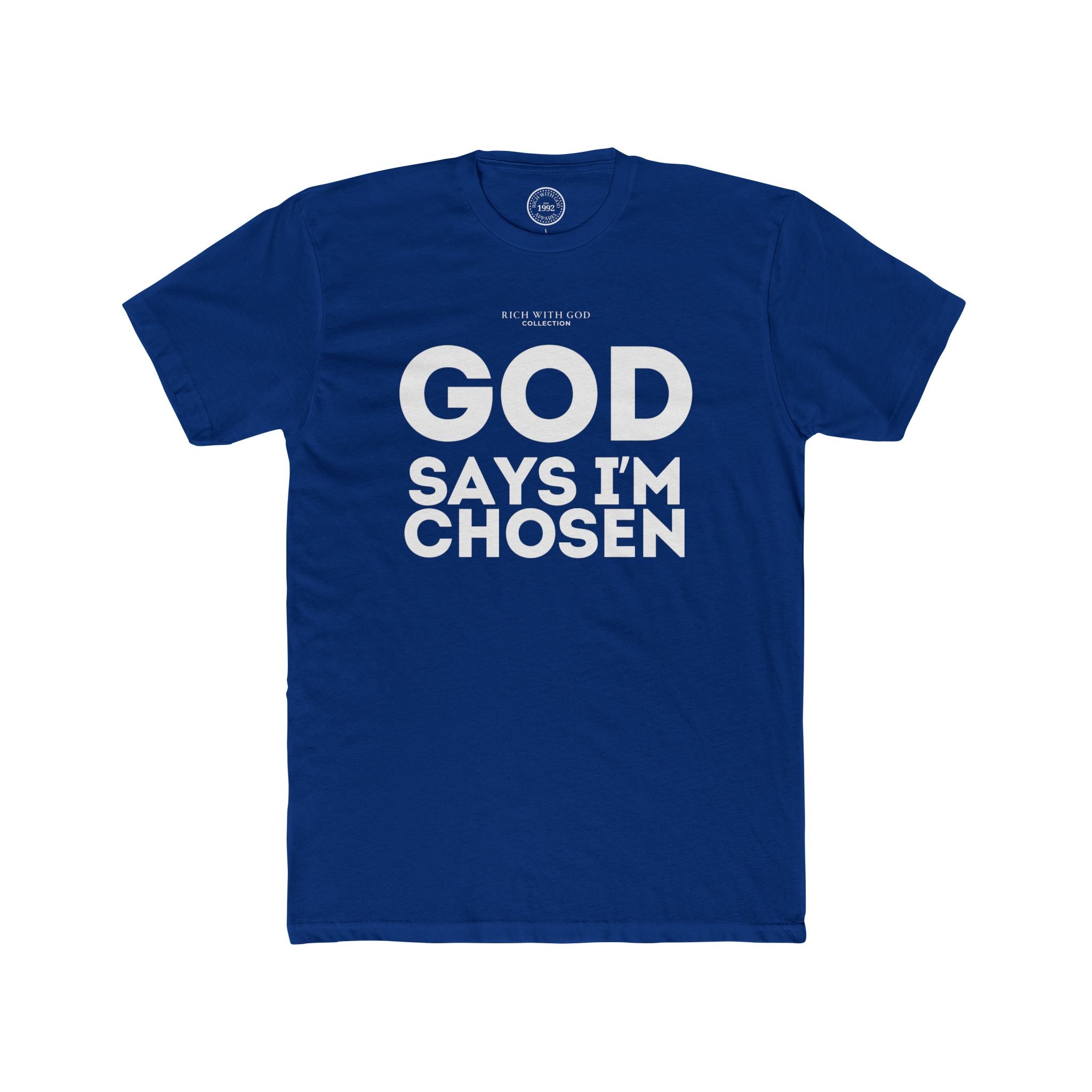 God Says I’m Chosen Crew Tee