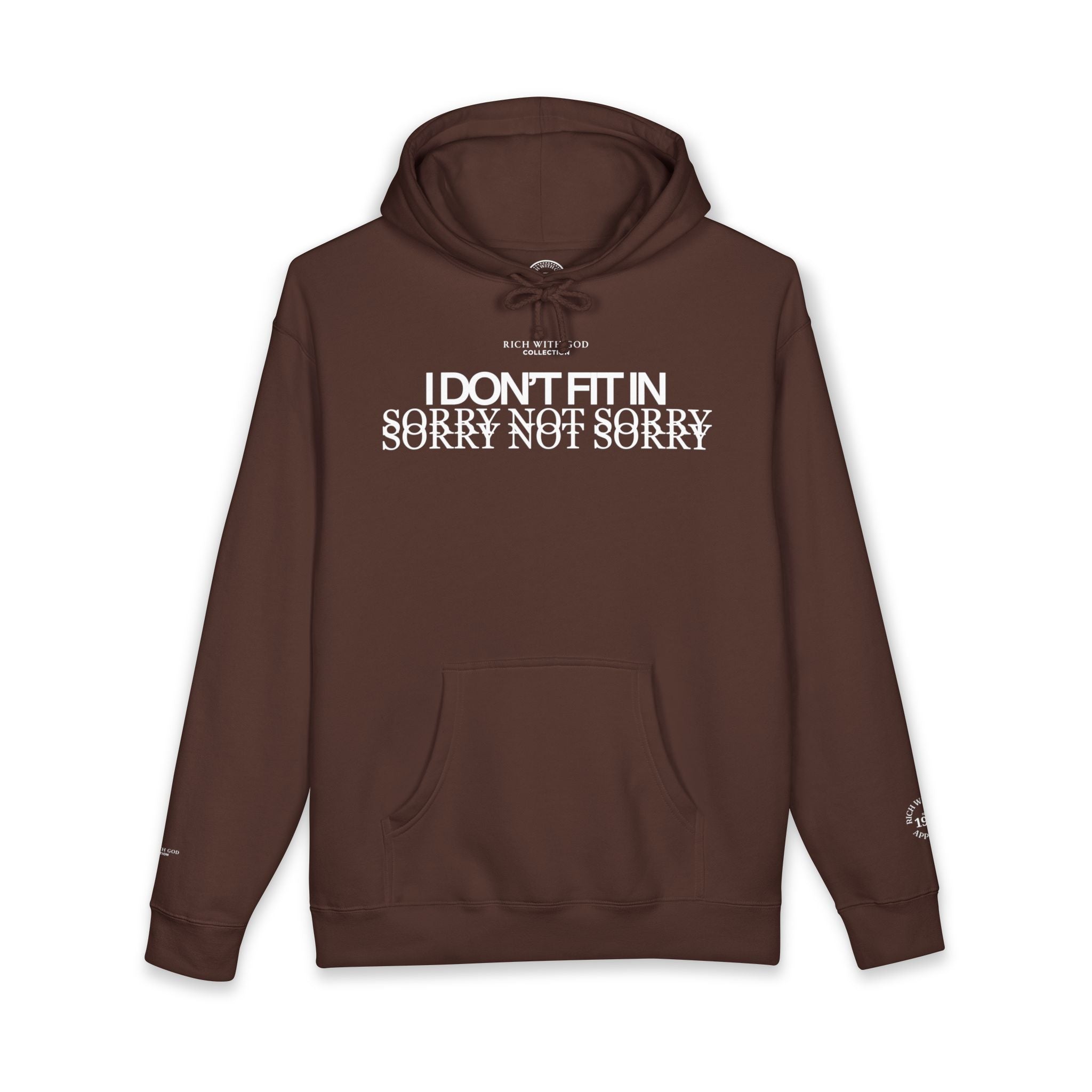 I Don't Fit In Hoodie