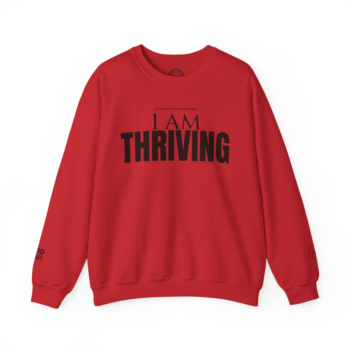 I Am Thriving Crewneck Sweatshirt