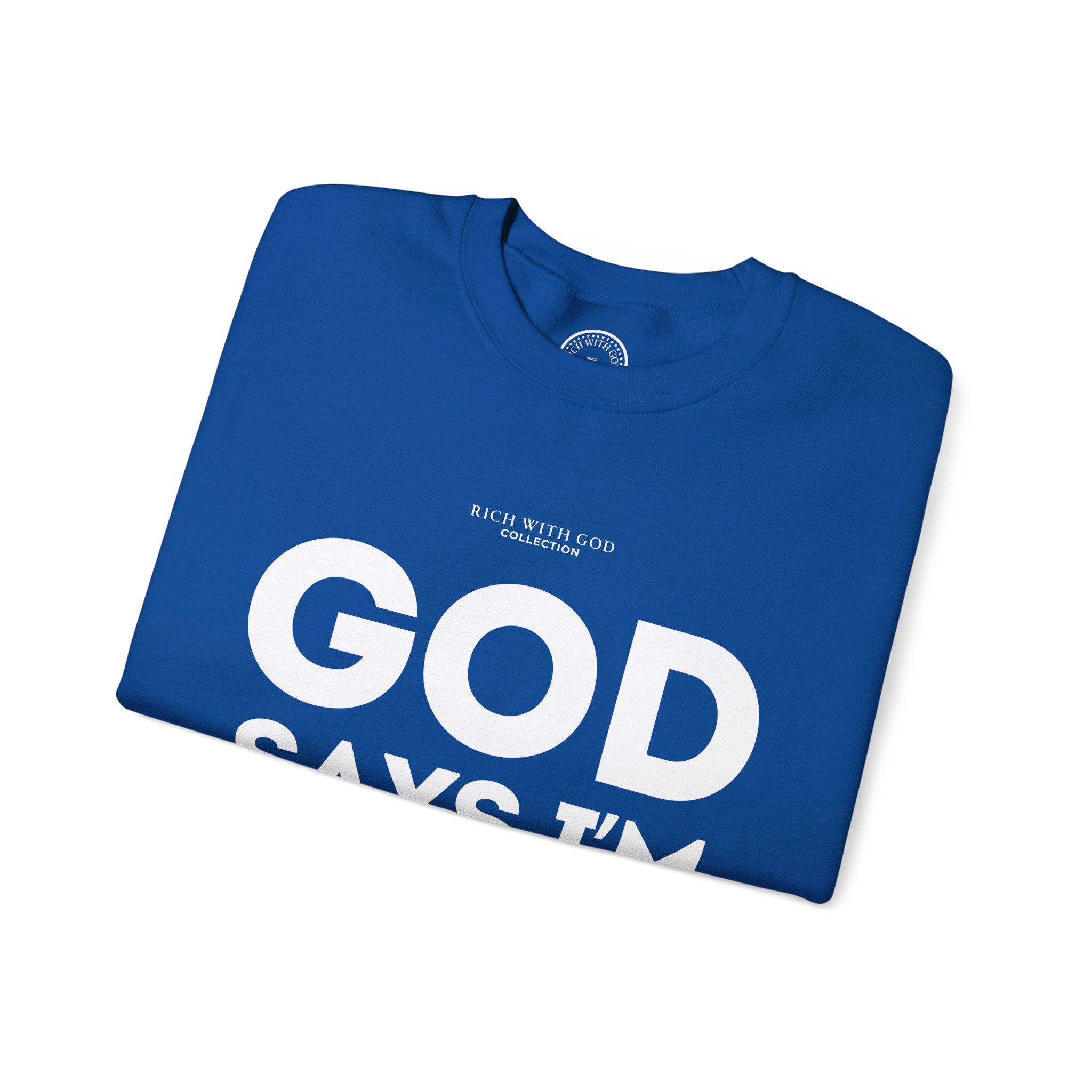 God Says I’m Chosen Crewneck Sweatshirt