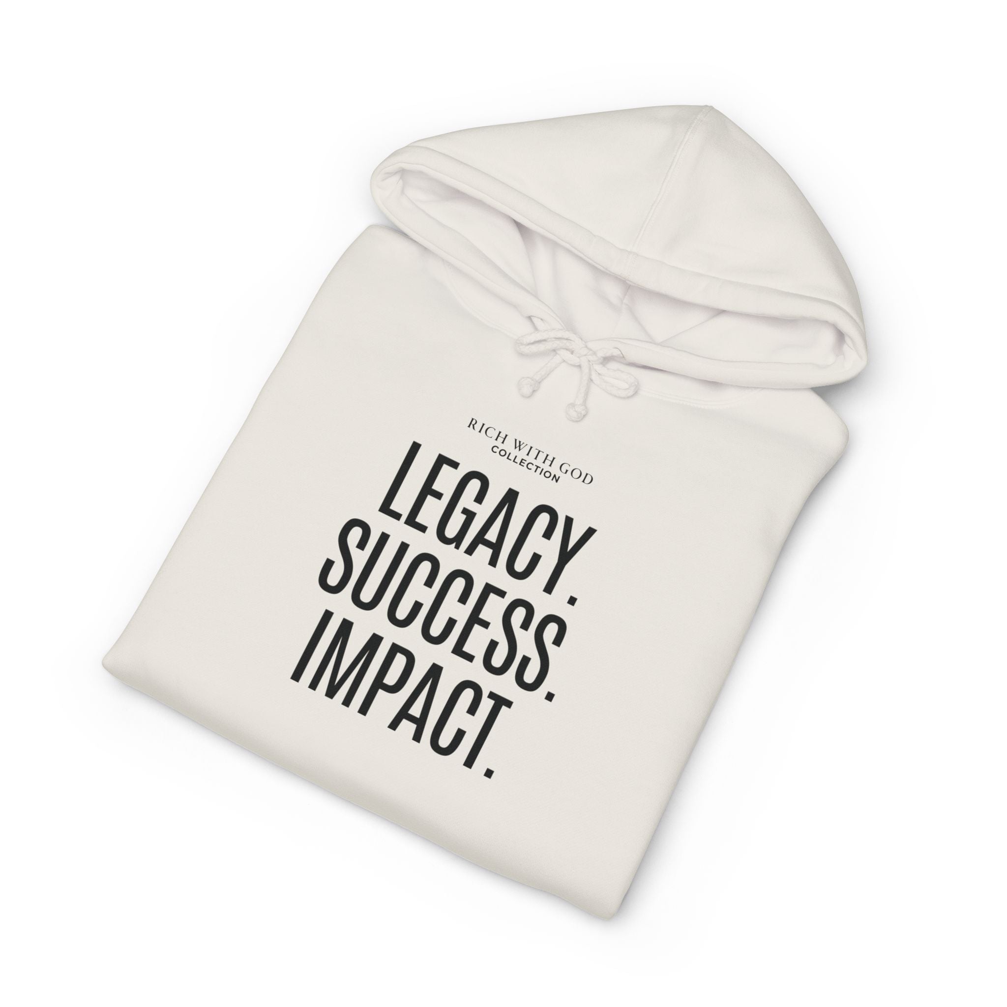Legacy. Success. Impact. Hoodie