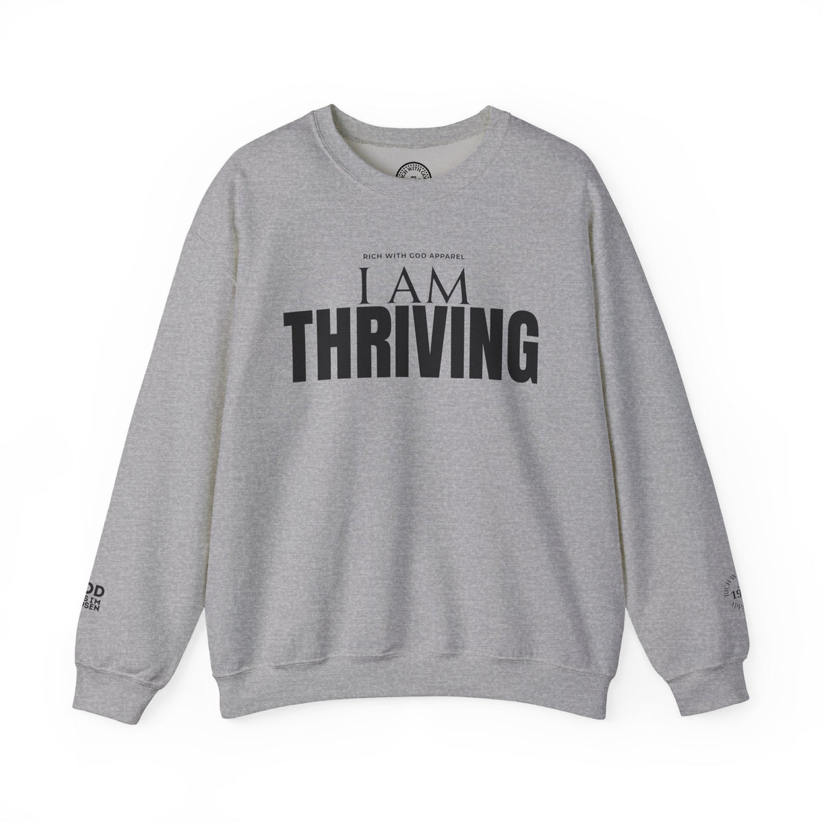 I Am Thriving Crewneck Sweatshirt