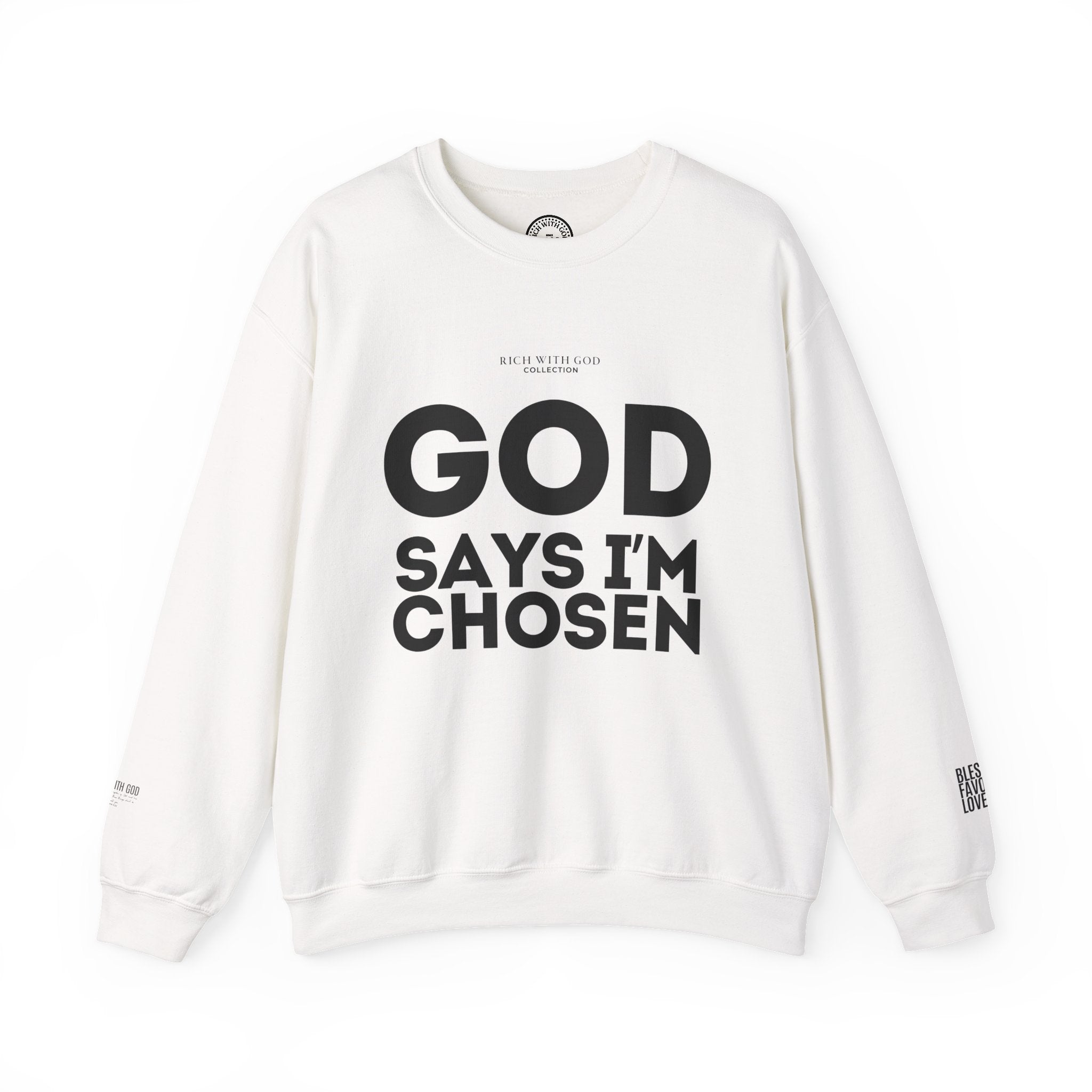 God Says I’m Chosen Crewneck Sweatshirt