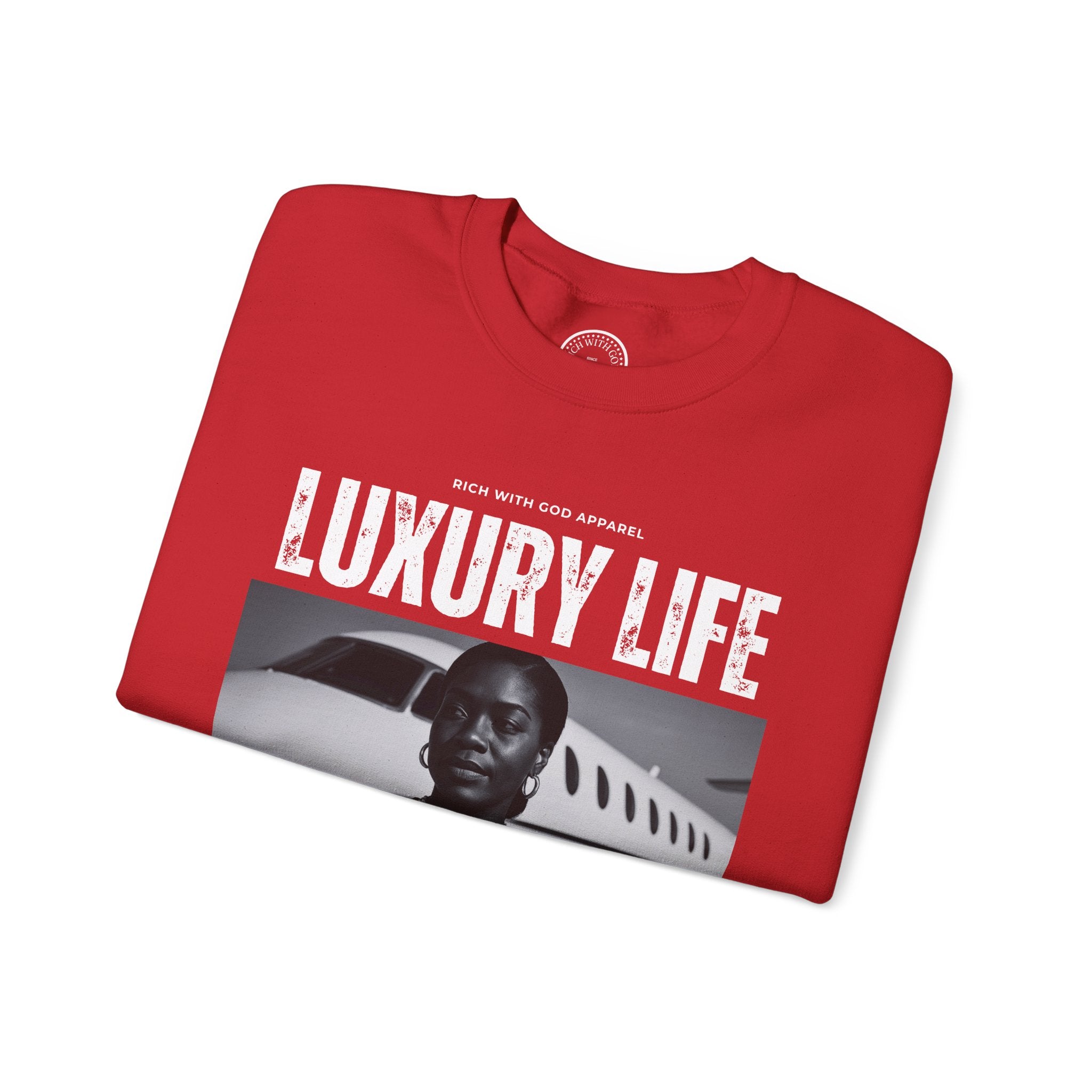 Luxury Life - I Deserve Everything Crewneck Sweatshirt