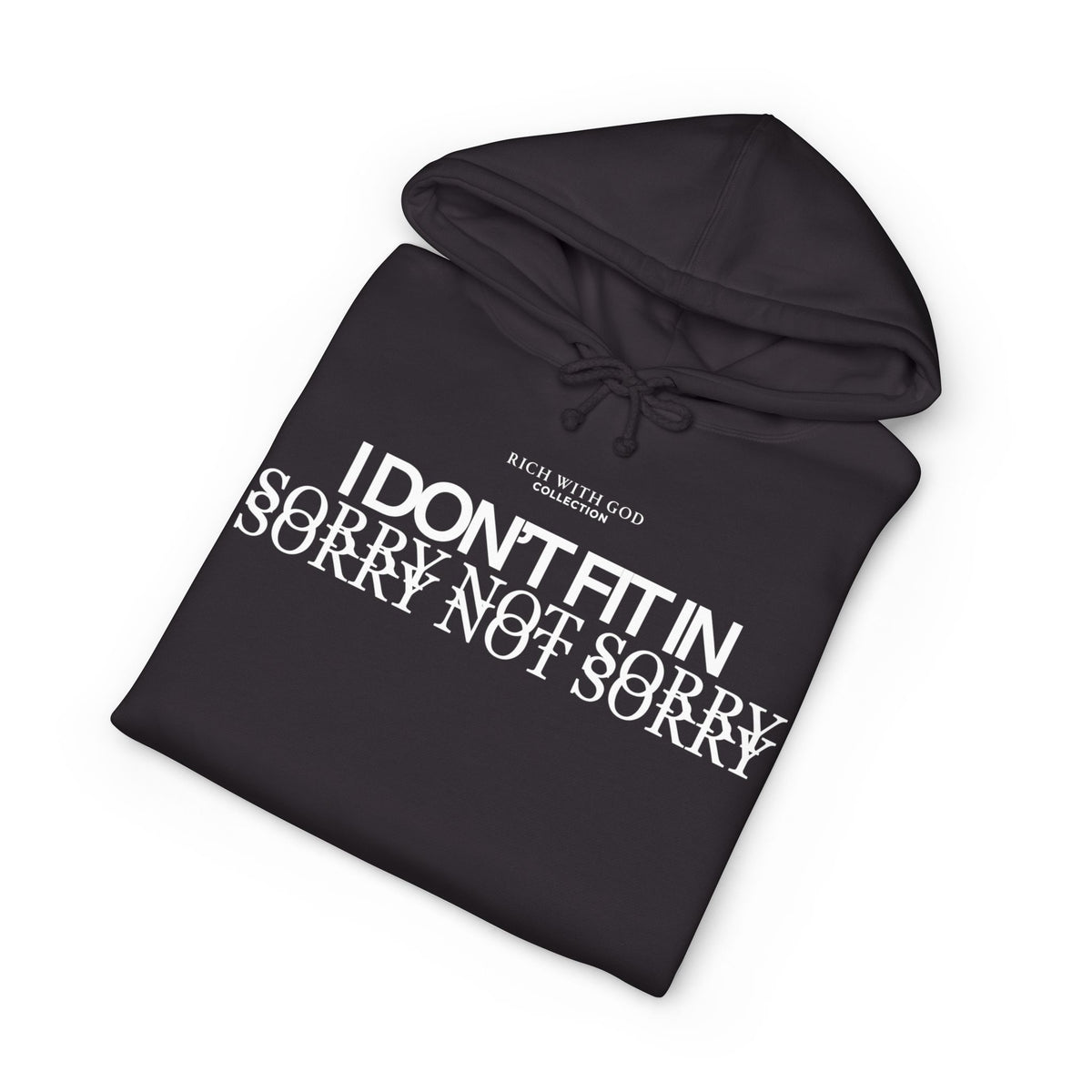 I Don't Fit In Hoodie