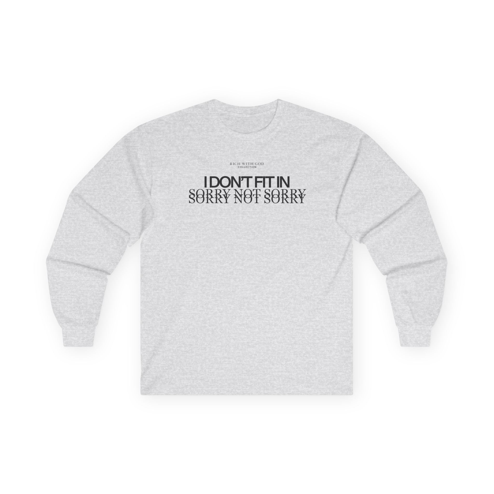 I Don't Fit In Long Sleeve Tee