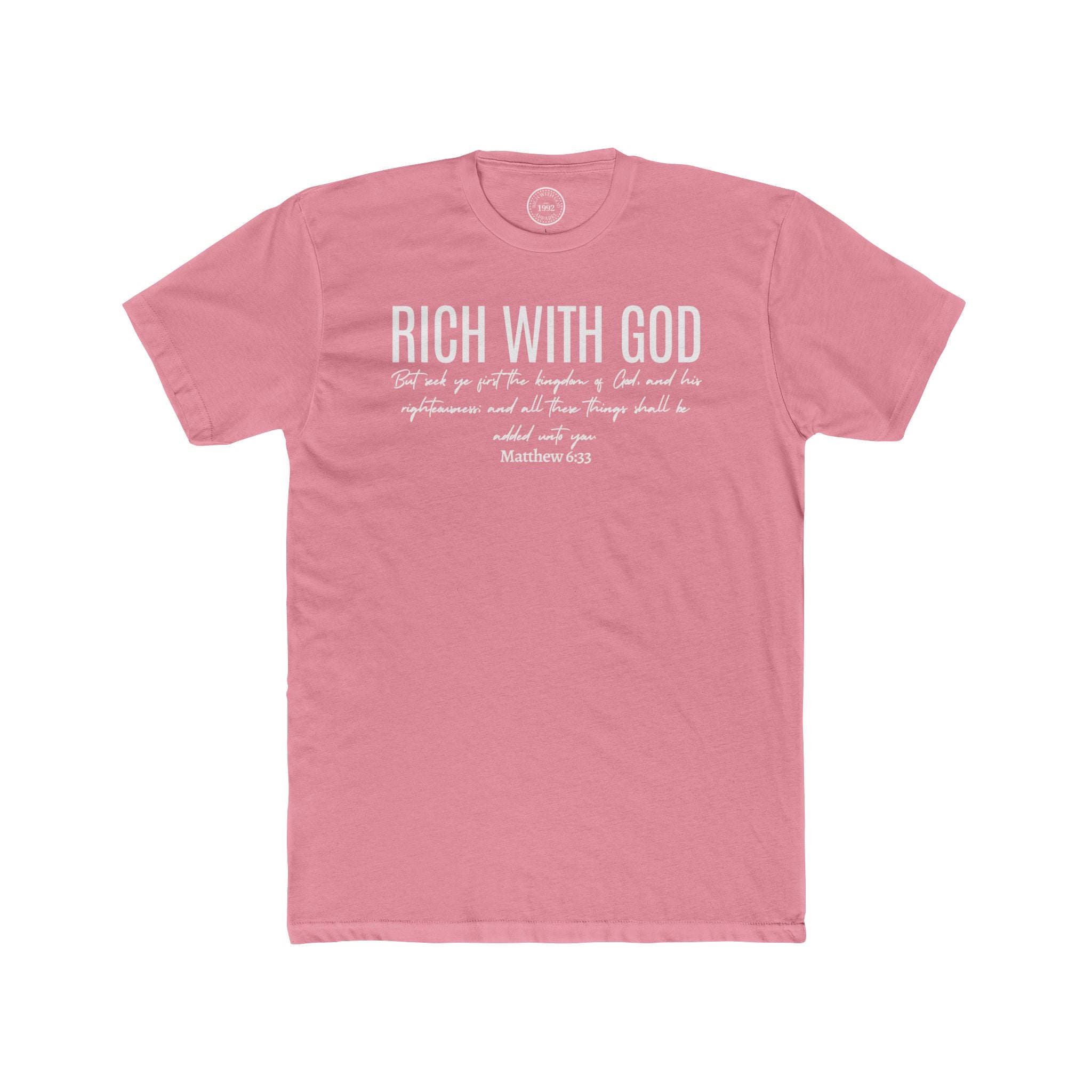 Rich With God Matthew 6:33 Crew Tee