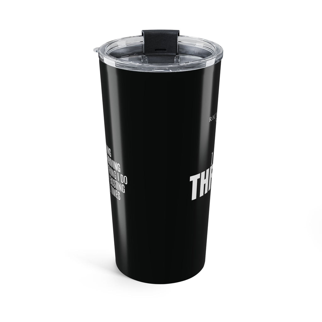 I Am Thriving Tumbler 20oz