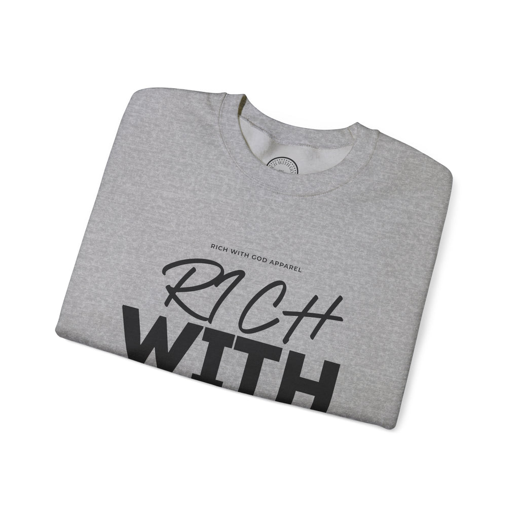 Rich With God Crewneck